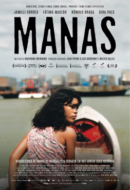 Cinema: MANAS - filme da diretora Marianna Brenand com Dira Paes e grande elenco