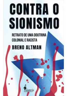 [lançamento] Contra o sionismo: Retrato de uma doutrina colonial e racista